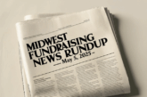 Midwest Fundraising News Roundup